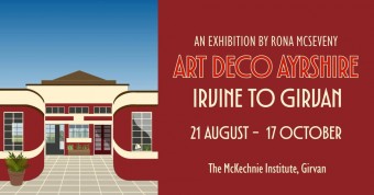 Art Deco Ayrshire: Irvine to Girvan  - McKechnie Institute